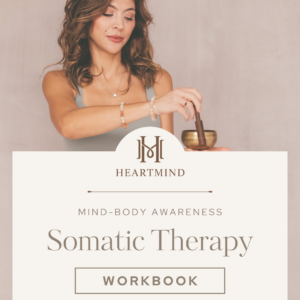 Somatic Therapy Workbook